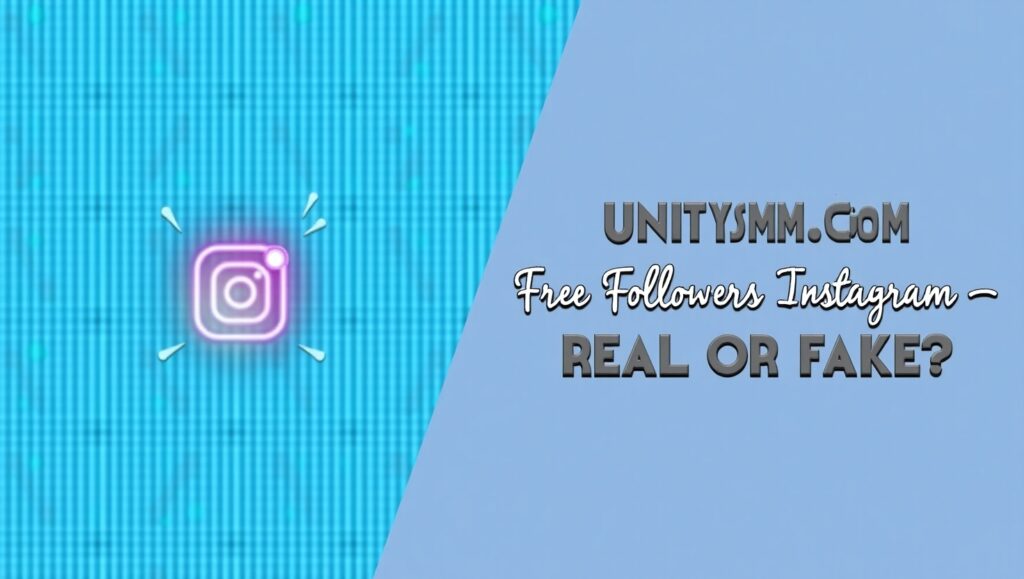 Unitysmm .com free followers instagram